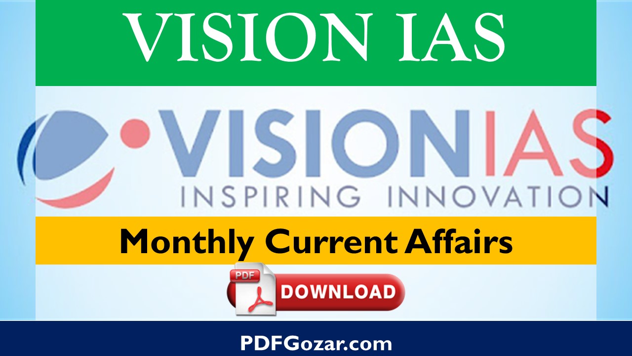 Vision IAS Monthly Current Affairs Pdf Download