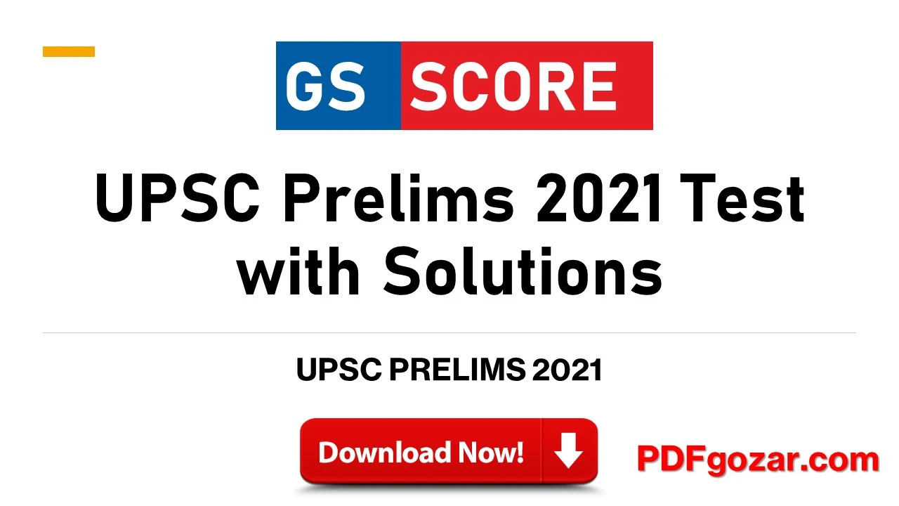 GS Score UPSC Prelims Test 4 with Solutions 2021 PDF -Free Download