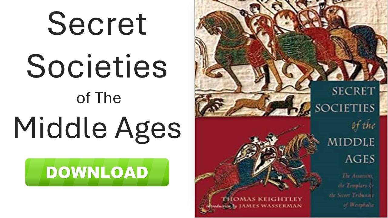 Secret Societies of The Middle Ages PDF