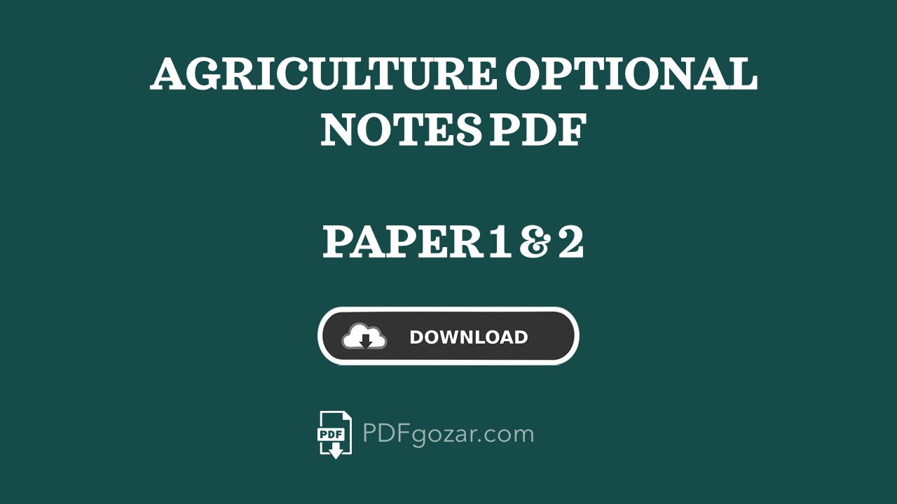 Agriculture Optional Notes PDF