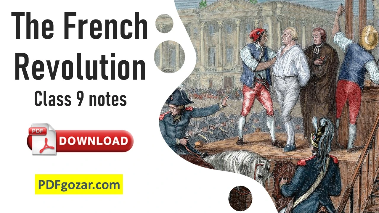 The French Revolution Class 9th Notes