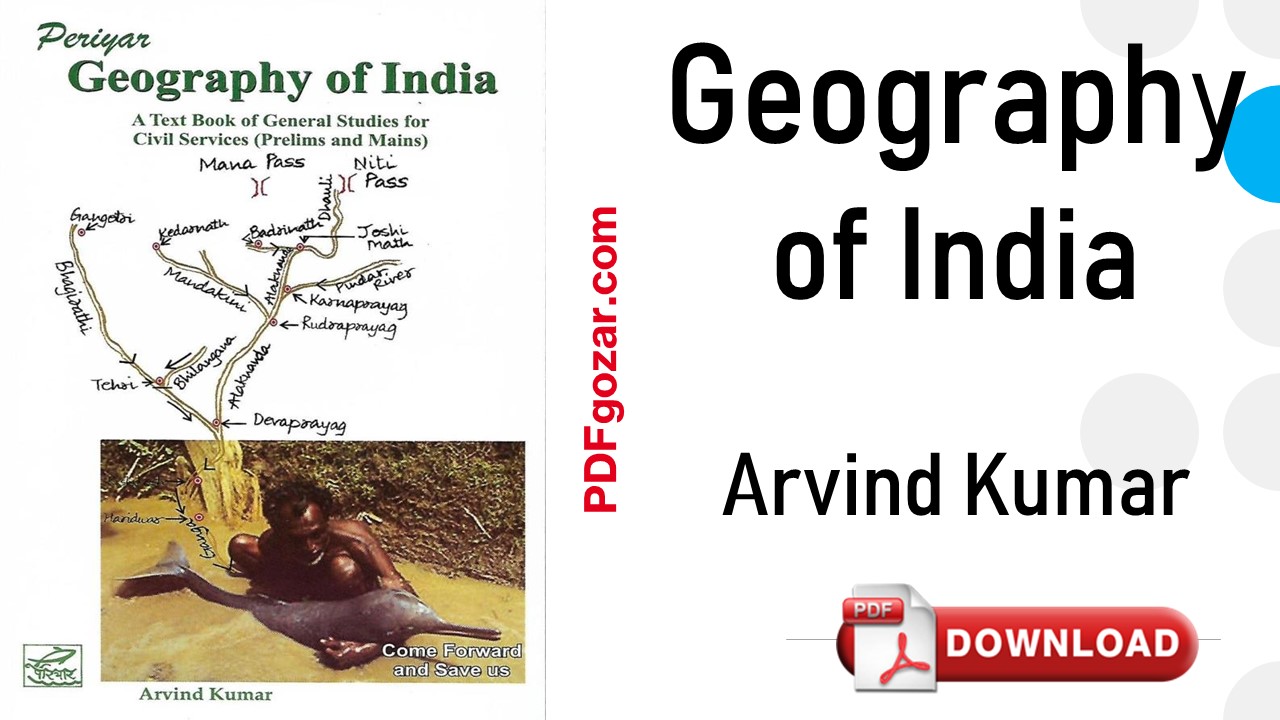 Geography of India by Arvind Kumar PDF