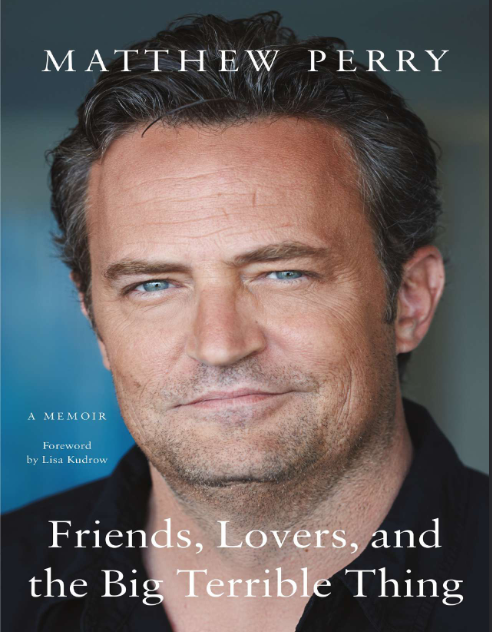 Matthew Perry book pdf | Friends Lovers And The Big Terrible Thing