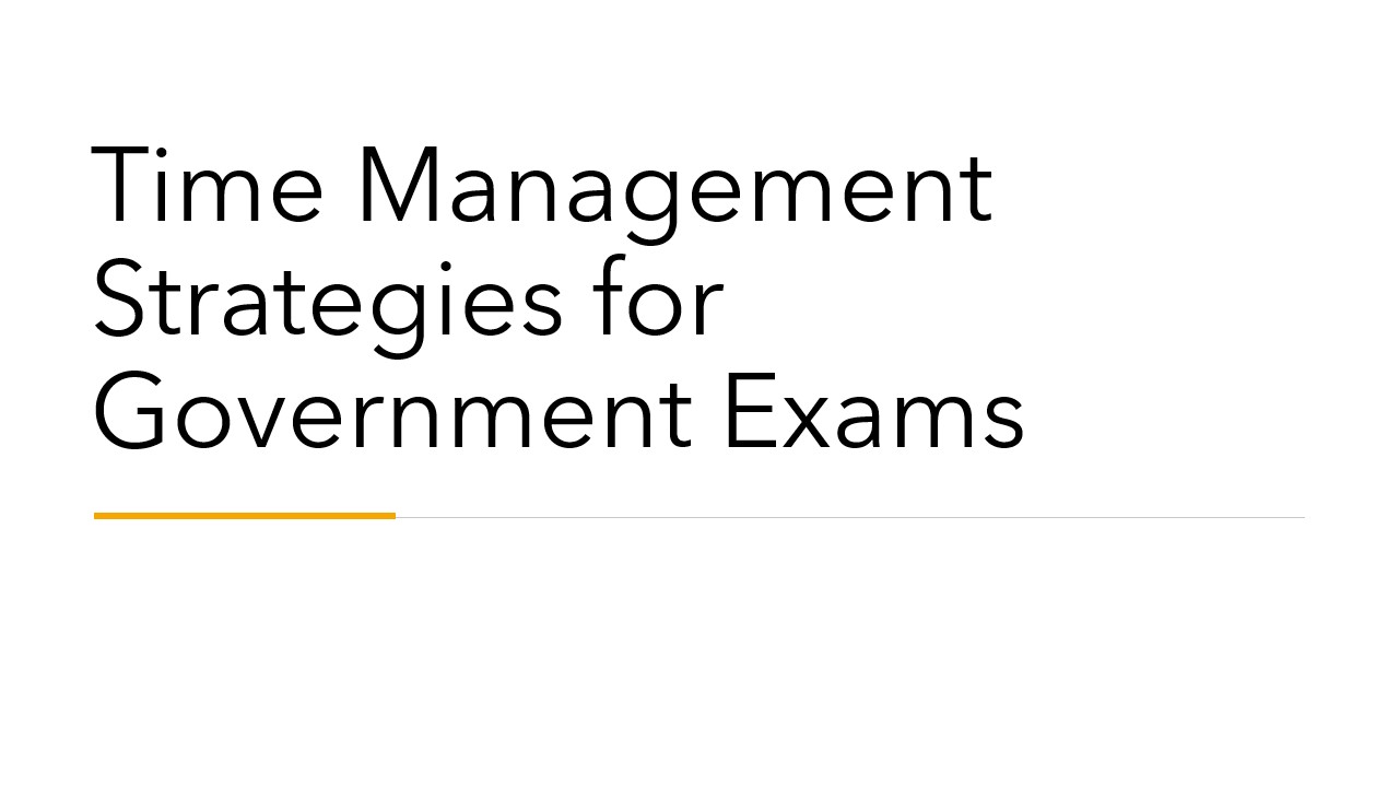 Time Management Strategies for Government Exams